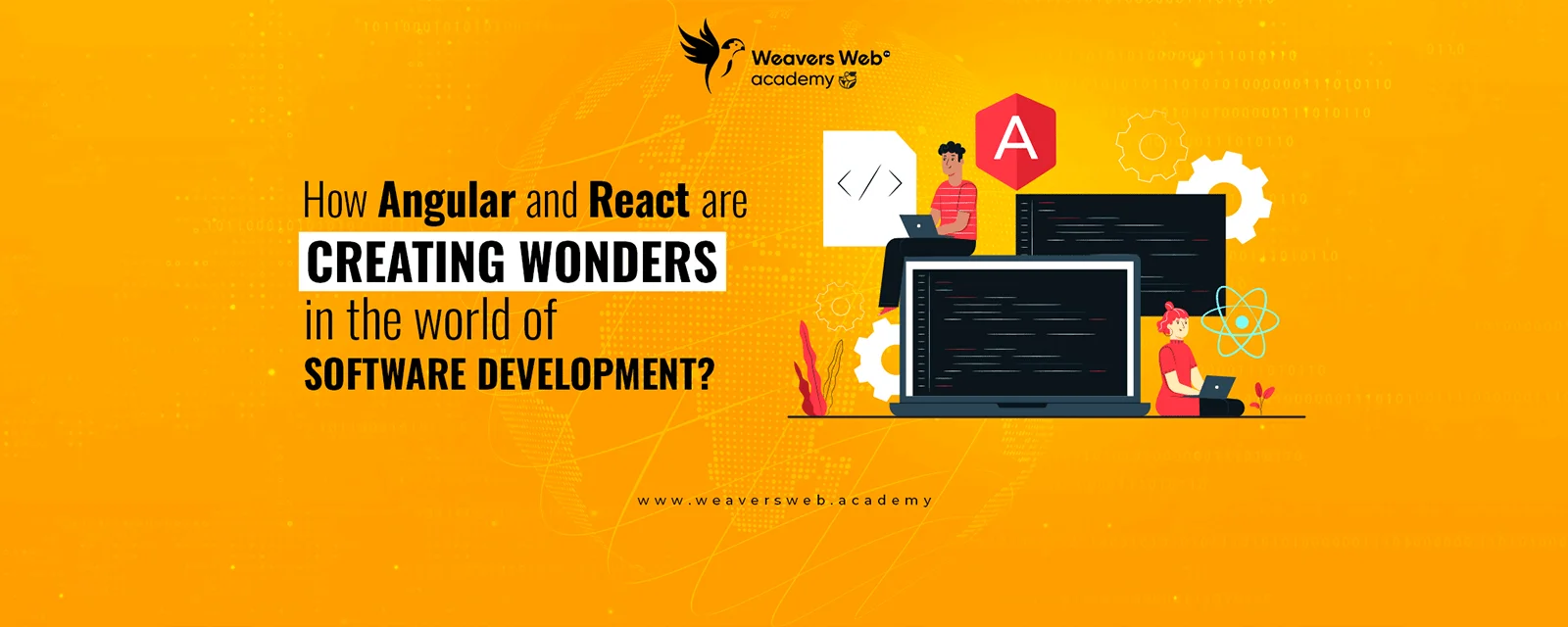 How angular and react are creating wonders in the world of software development?