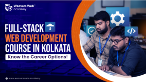 Full stack developer course in Kolkata