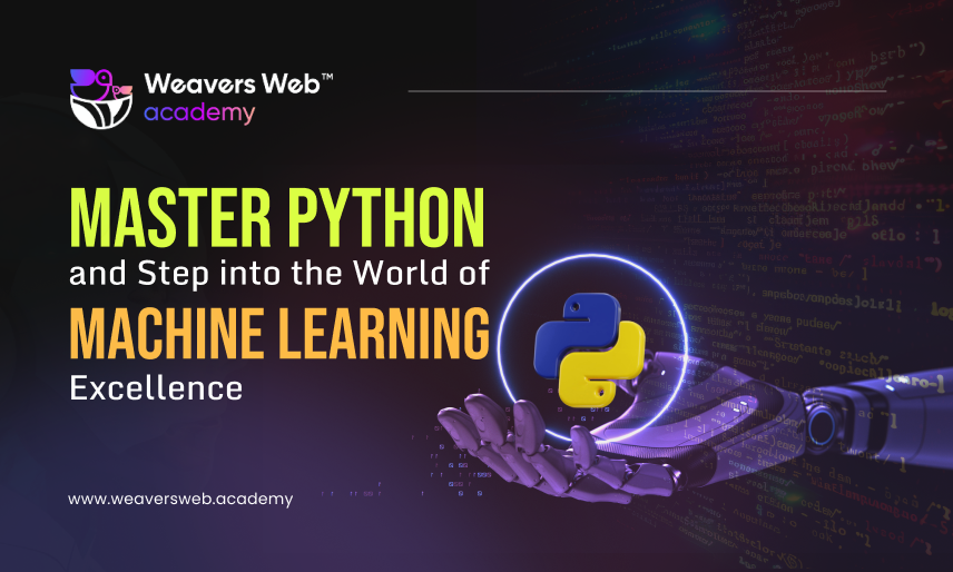 Master Python and Step into the World of Machine Learning Excellence