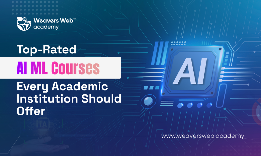 Top-Rated AI ML Courses Every Academic Institution Should Offer