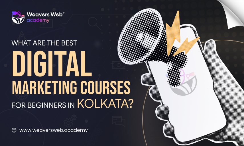 What are the Best Digital Marketing Courses for Beginners in Kolkata?